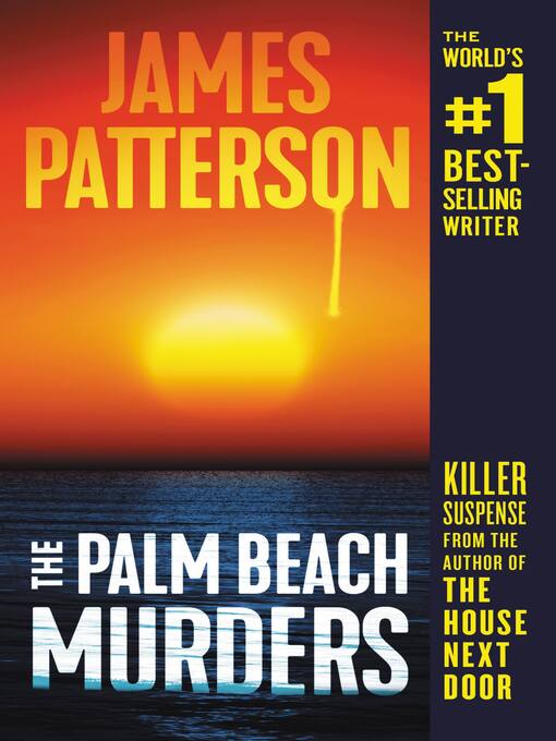 Title details for The Palm Beach Murders by James Patterson - Available